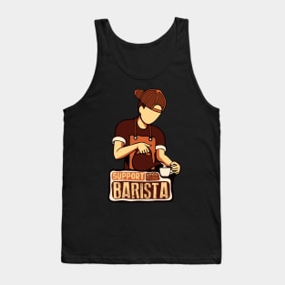 Support Your Local Barista, Coffee Lover Tank Top